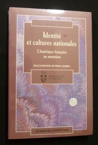 Identité et Cultures Nationales l Amerique Française en Mutation book