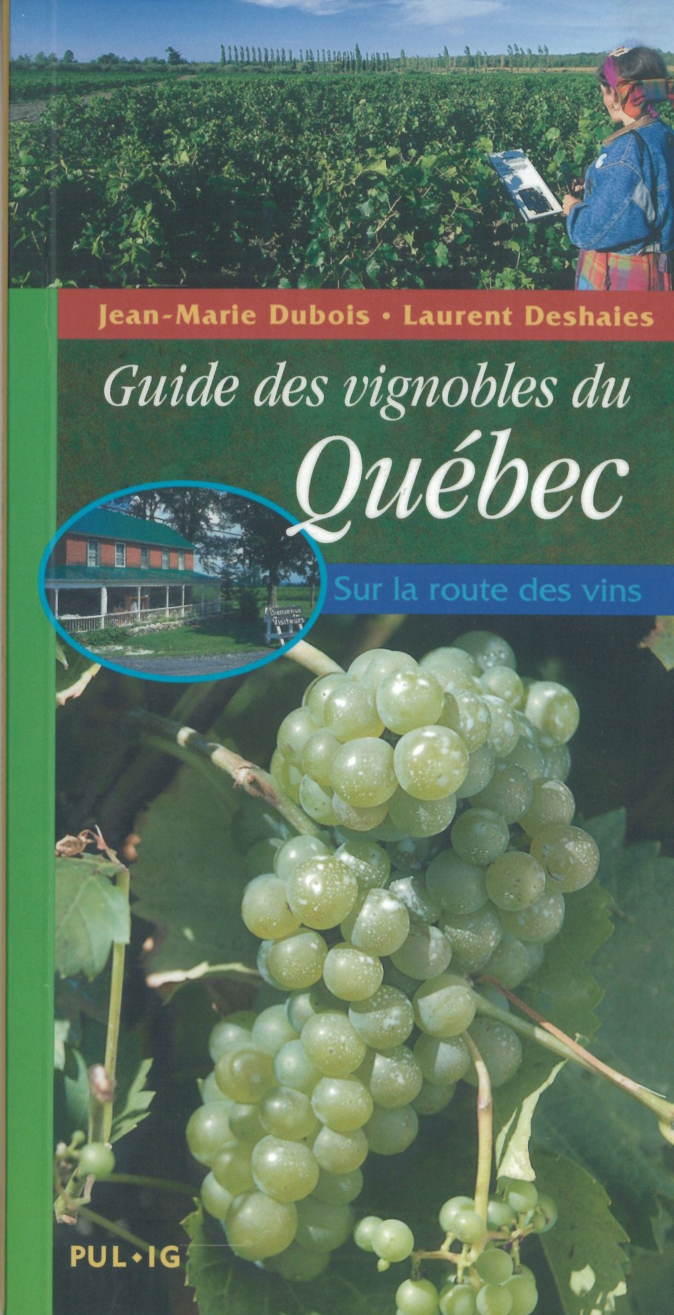 Guide des Vignobles du Quebec Sur la Route des Vins Books