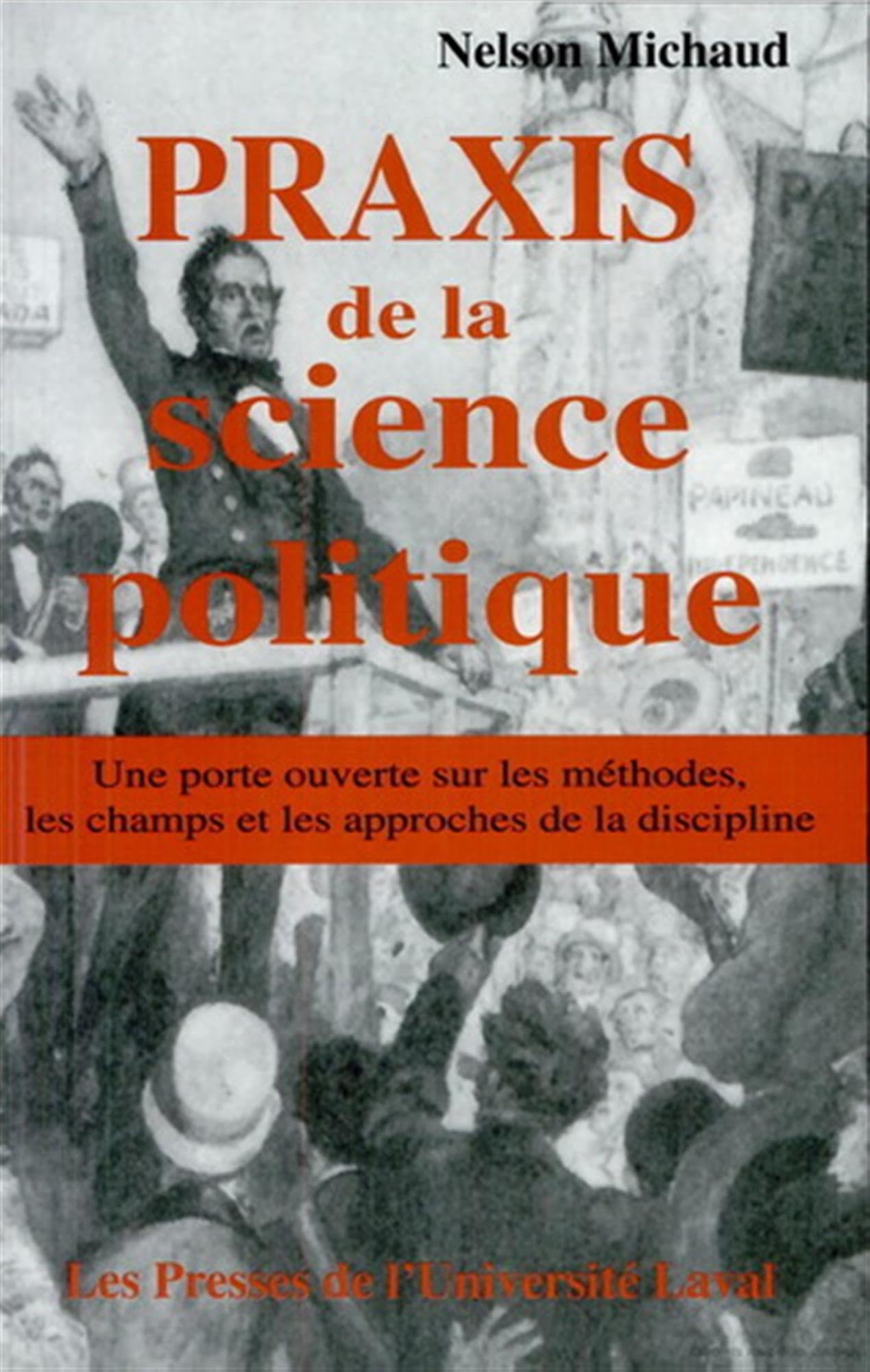 Praxis de la Science Politique une Porte Ouverte Sur les Methodes les Champs et les Approches de la book