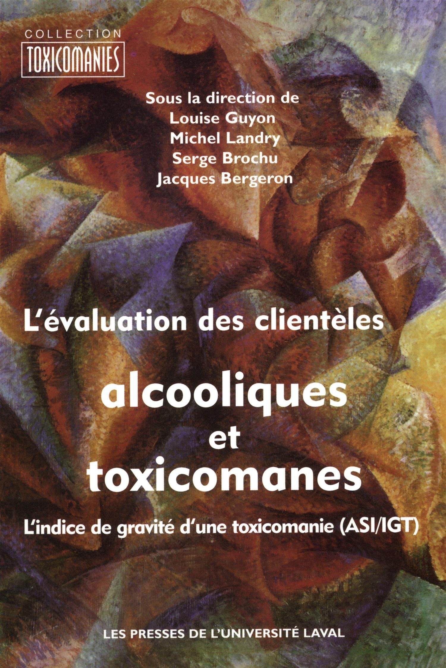 Évaluation des Clienteles Alcooliques et Toxicomanes l Indice de Gravite d une Toxicomanie Asi/Igt book