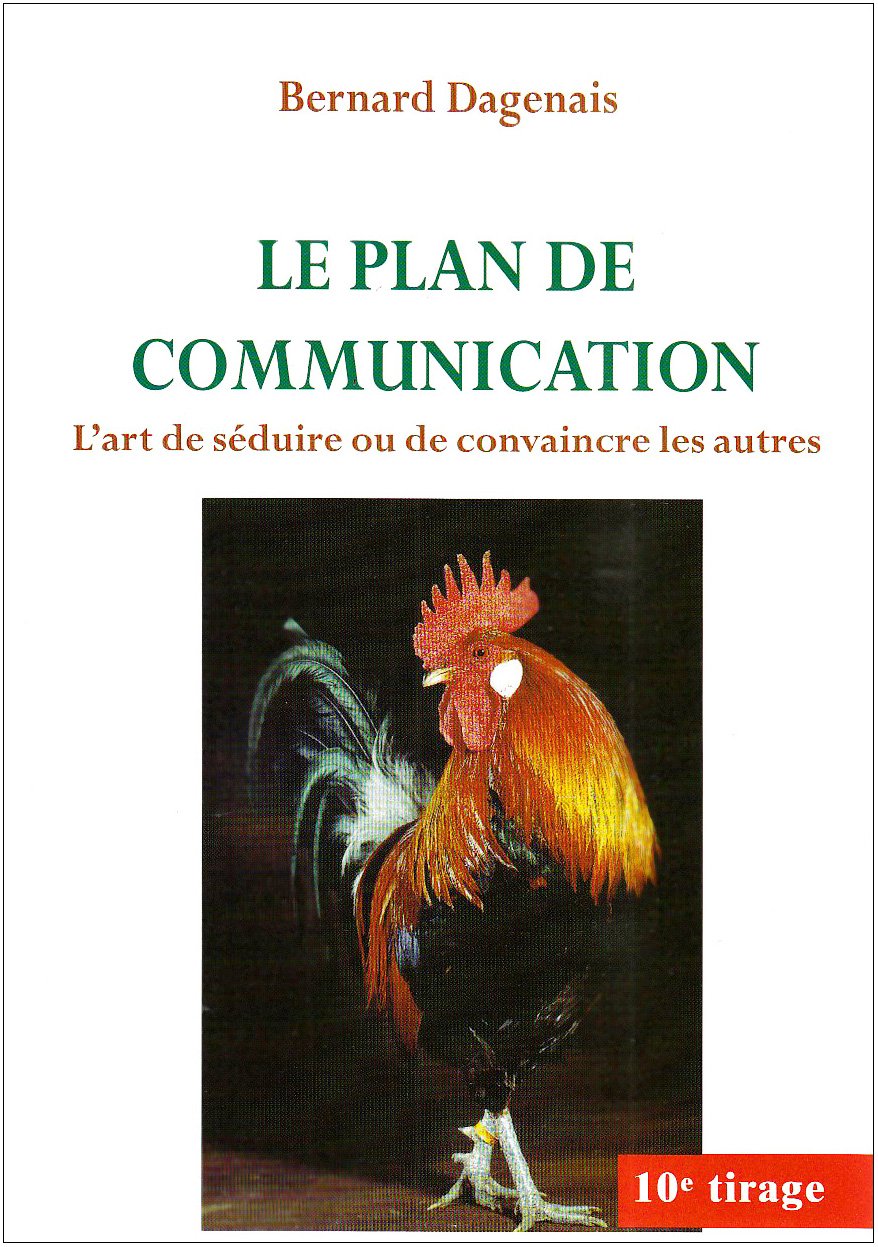 LE PLAN DE COMMUNICATION: L'art de séduire ou de convaincre les autres Foreign Languages ​​& Dictionaries