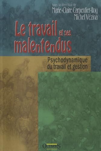 Le Travail et Ses Malentendus book