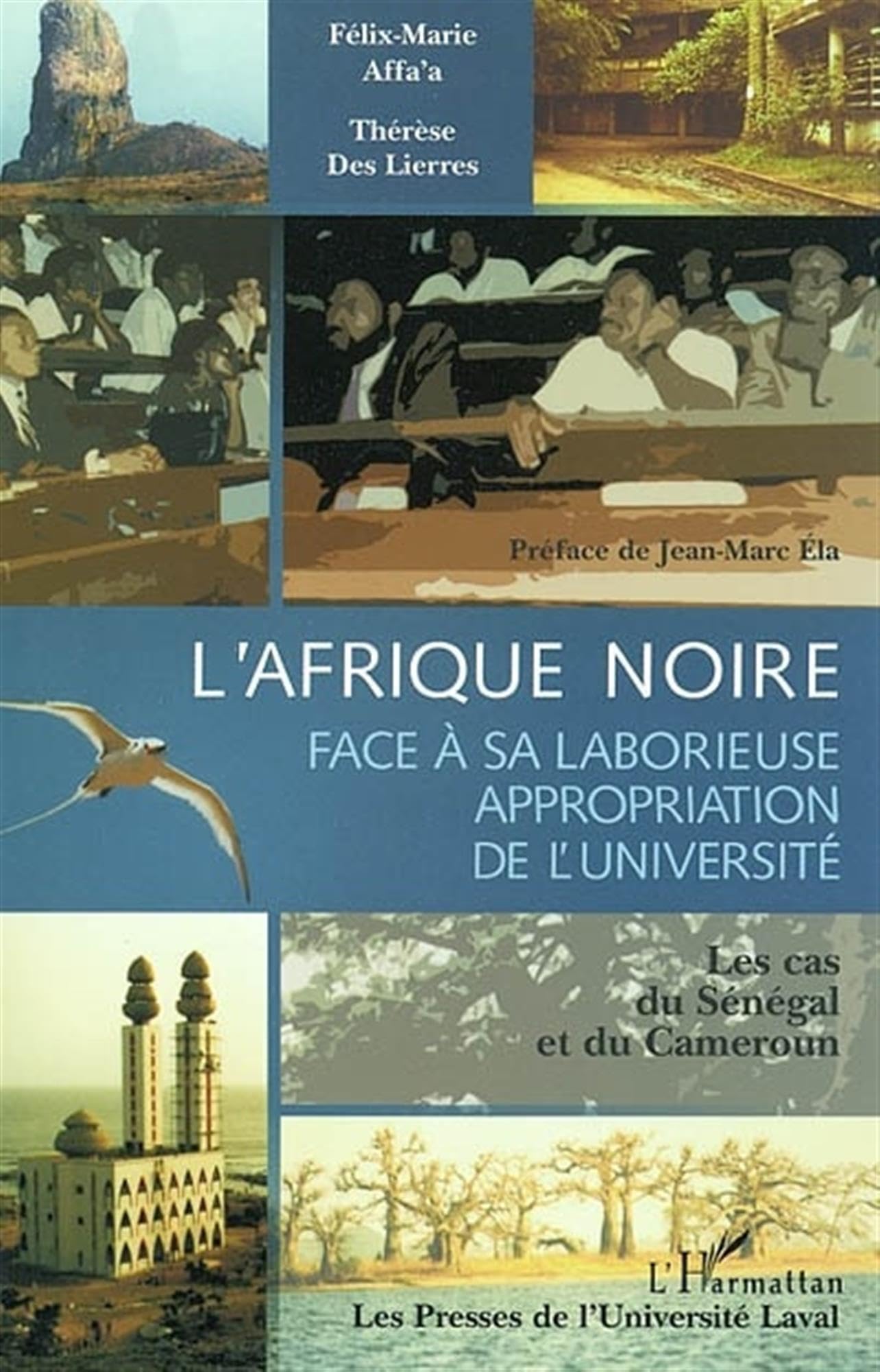 L'Afrique noire face à sa laborieuse appropriation de l'université book