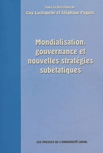 Mondialisation, gouvernance et nouvelles stratégies subétatiques book