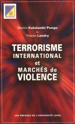 TERRORISME INTERNATIONAL ET MARCHES DE LA VIOLENCE Politics & History