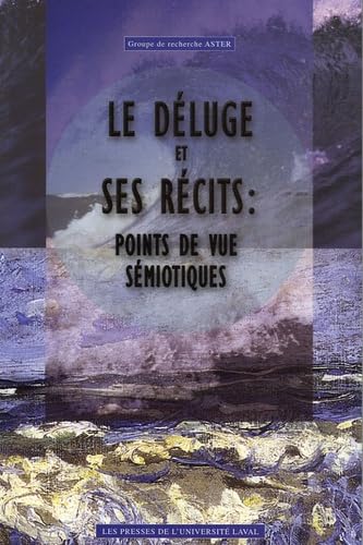 Le Déluge et ses récits : points de vue sémiotiques book