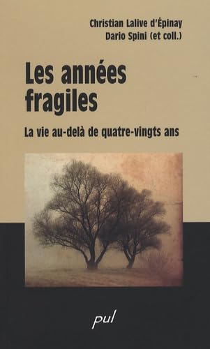 Les années fragiles : La vie au-delà de quatre-vingts ans Books