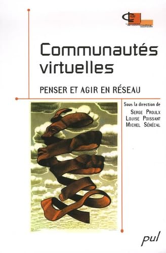 Communautés virtuelles : penser et agir en réseau Books
