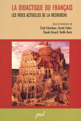 LA DIDACTIQUE DU FRANCAIS. LES VOIES ACTUELLES DE LA RECHERCHE Non-fiction