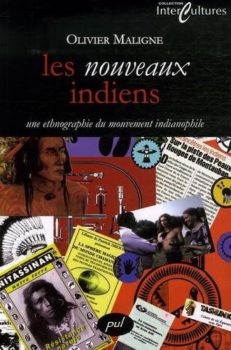 Les nouveaux indiens: Une ethnographie du mouvement indianophile book