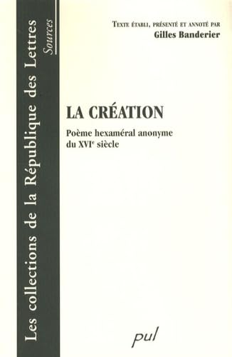 La création: Poème hexaméral anonyme du XVIe siècle book
