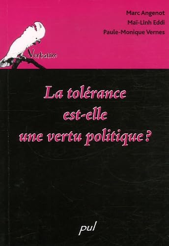 LA TOLERANCE EST-ELLE UNE VERTU POLITIQUE ? Philosophy