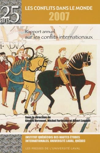 LES CONFLITS DANS LE MONDE 2007: Rapport annuel sur les conflits internationaux Politics & History