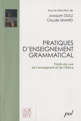 Pratiques d'enseignement grammatical : Points de vue de l'enseignant et de l'élève book