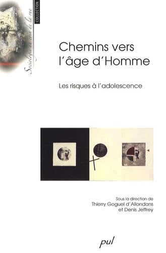 Chemins vers l'âge d'Homme : Les risques à l'adolescence Books