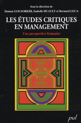 LES ETUDES CRITIQUES EN MANAGEMENT : UNE PERSPECTIVE FRANCAISE: Une perspective française Books