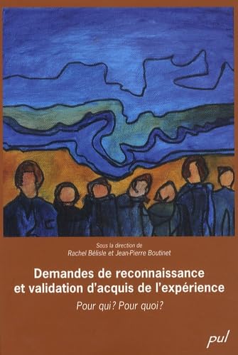 DEMANDES DE RECONNAISSANCE ET VALIDATION D'ACQUIS DE L'EXPERIENCE: Pour qui ? Pour quoi ? Books