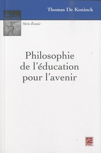 Philosophie de l'éducation pour l'avenir book
