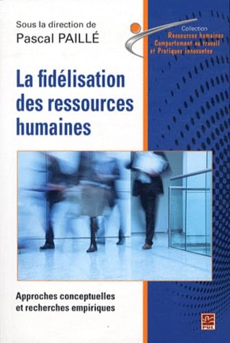 La fidélisation des ressources humaines : Approche conceptuelles et recherches empiriques Books