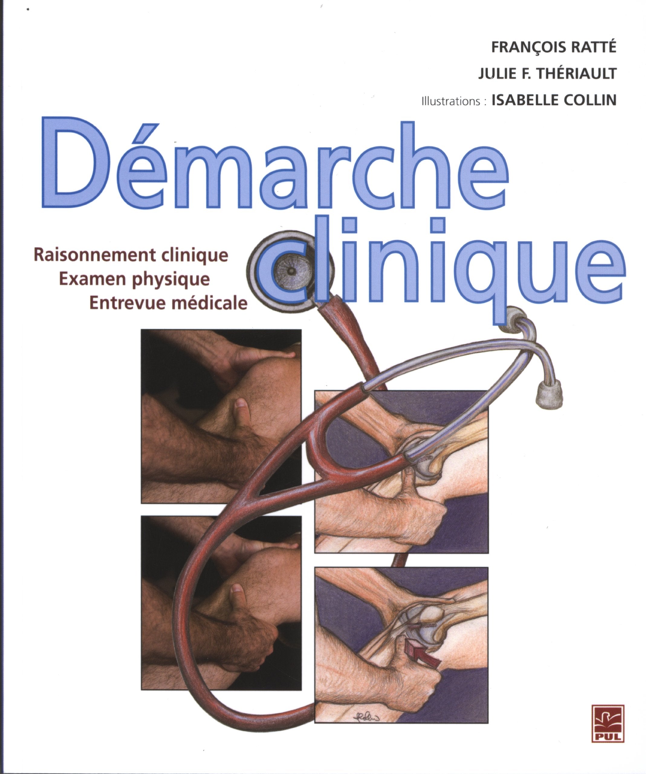 Démarche Clinique: Raisonnement Clinique, Examen Physique, Entre- book