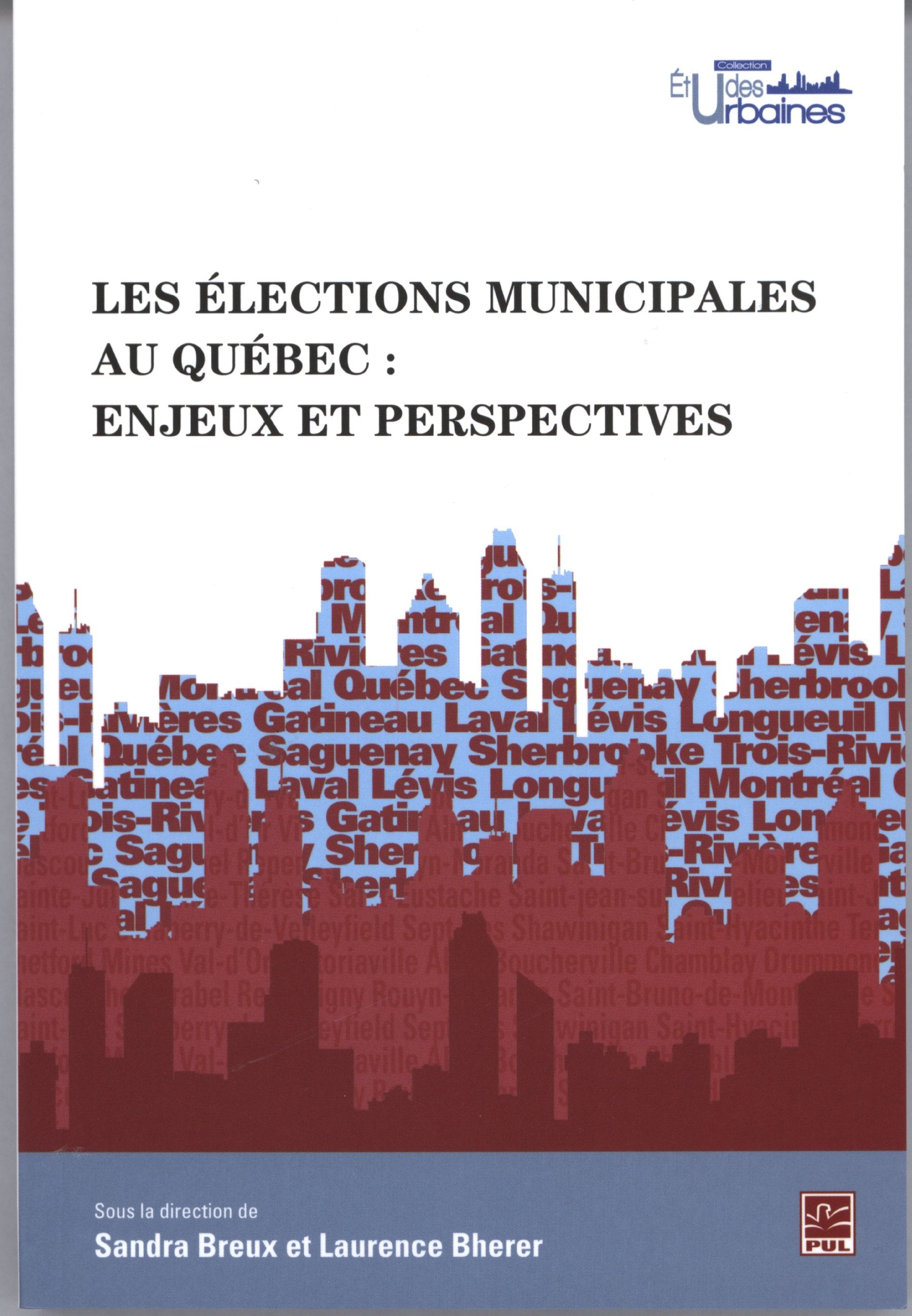 Les elections municipales au quebec: enjeux et perspectives book