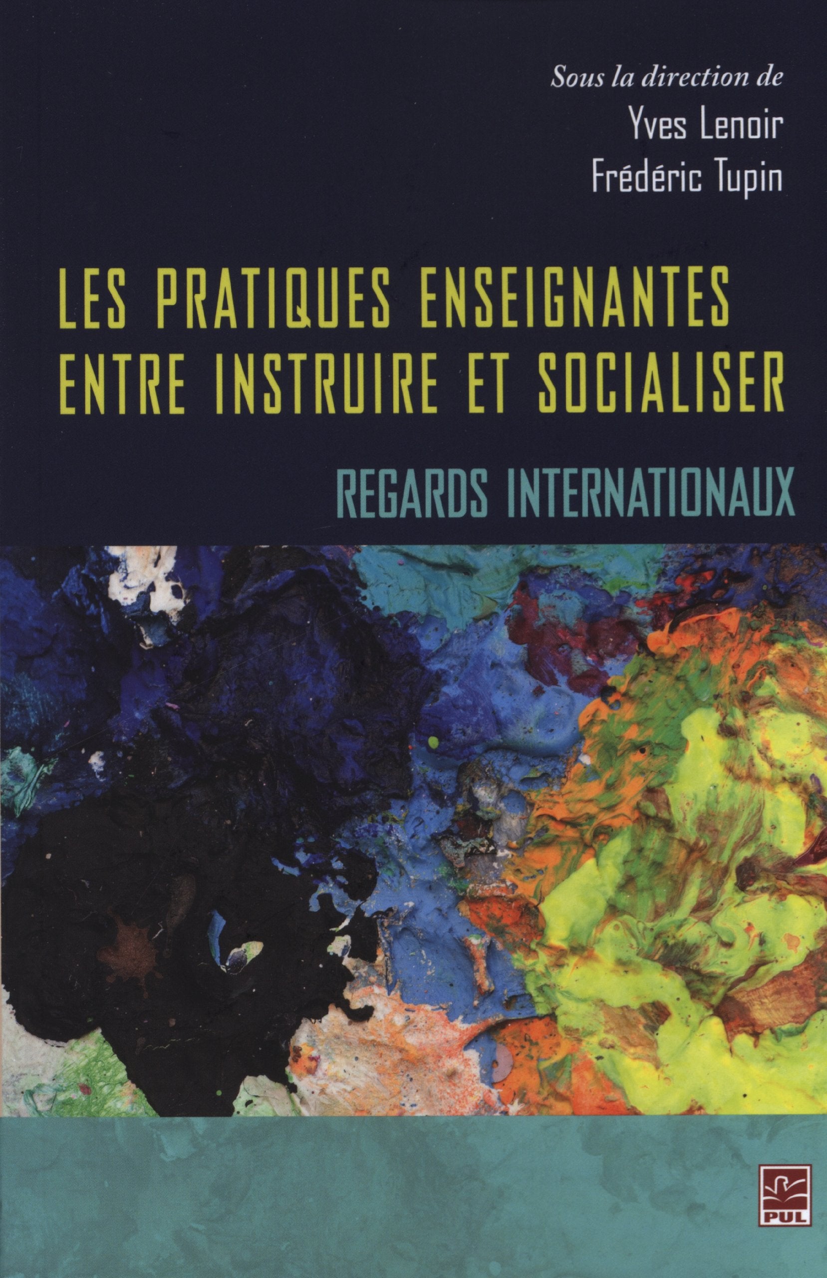 Les pratiques enseignantes entre instruire et socialiser : Regards internationaux book