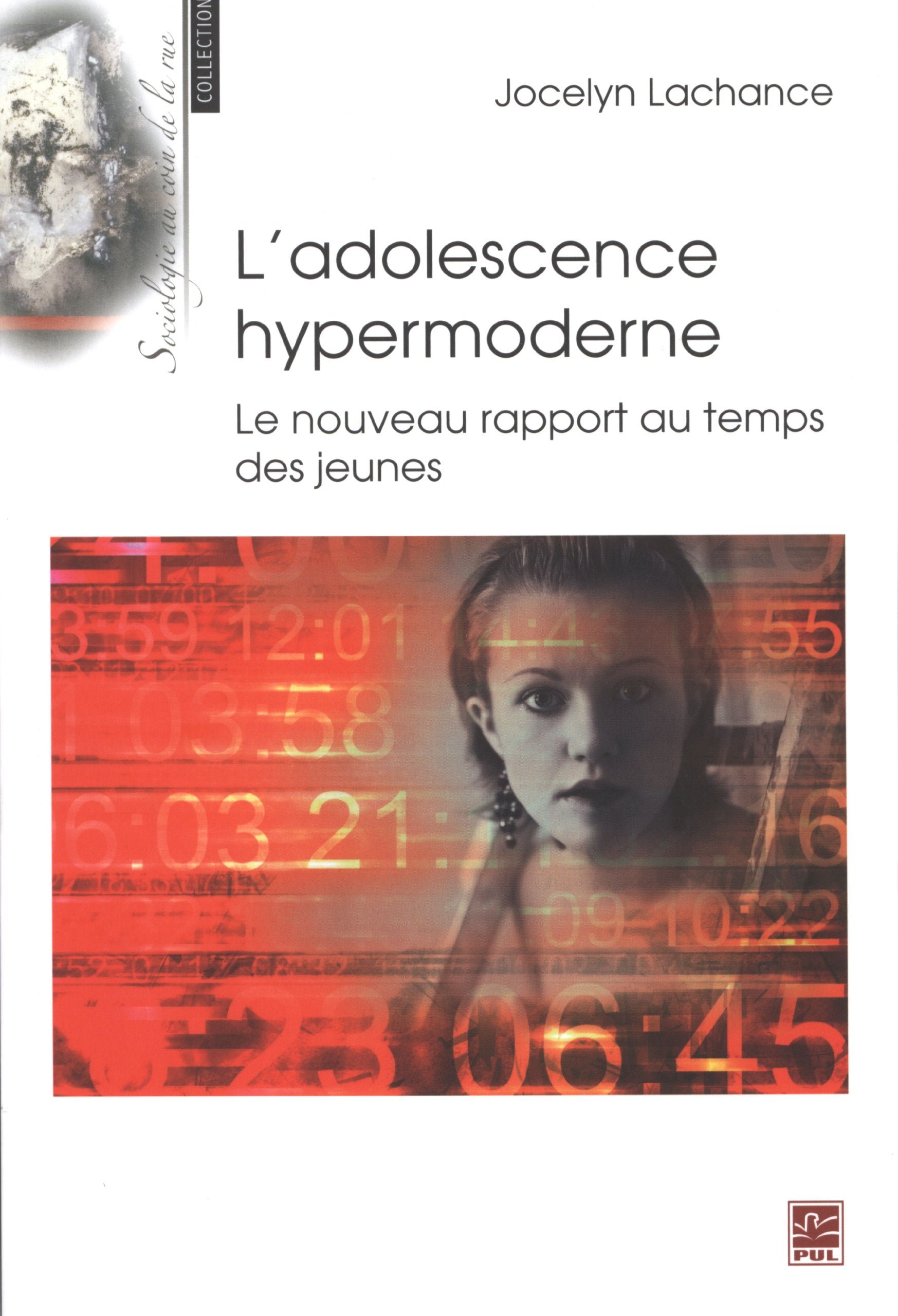 L'adolescence hypermoderne : Le nouveau rapport au temps des jeunes Books
