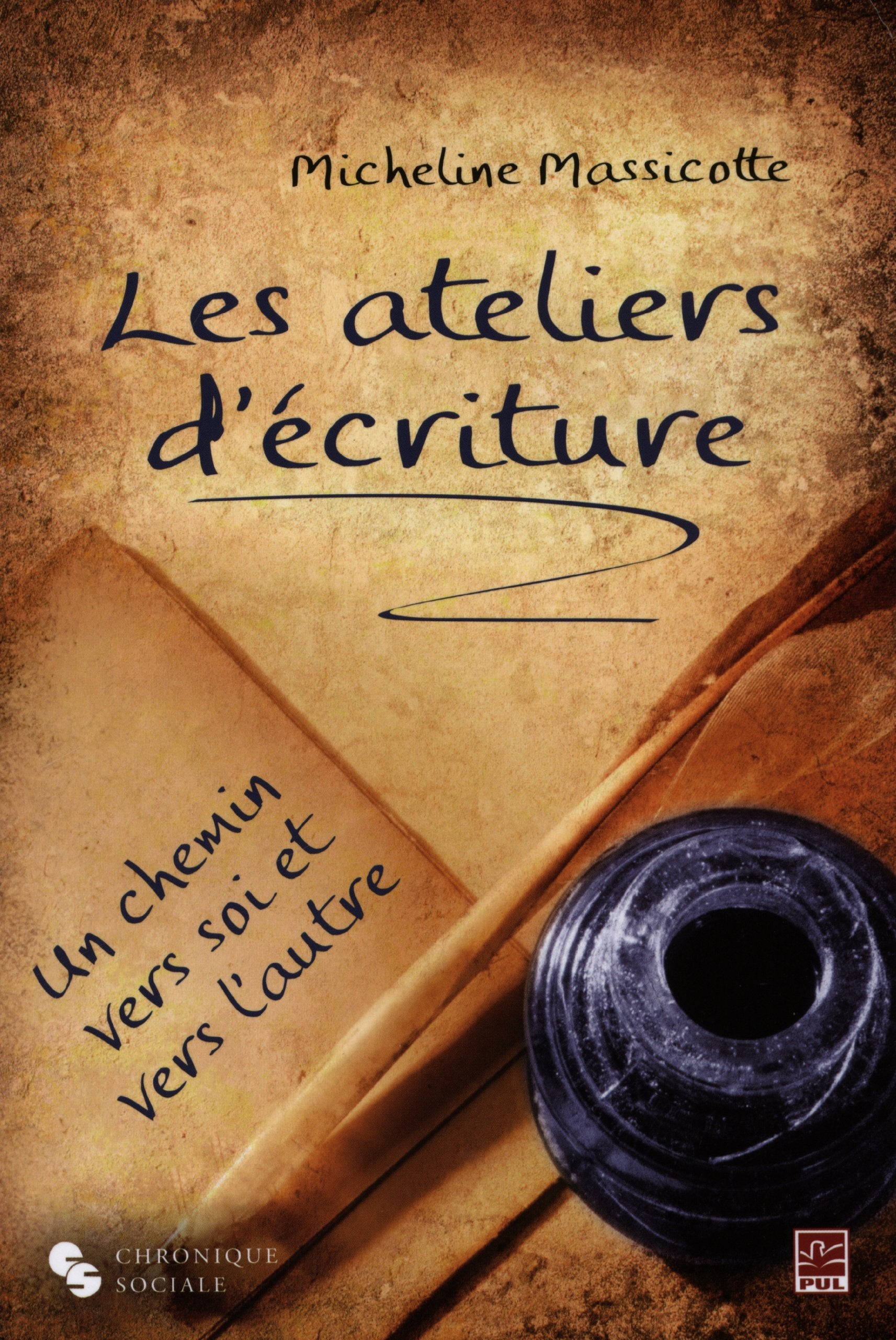 ATELIERS D'ECRITURE UN CHEMIN VERS SOI-MEME (LES) Books