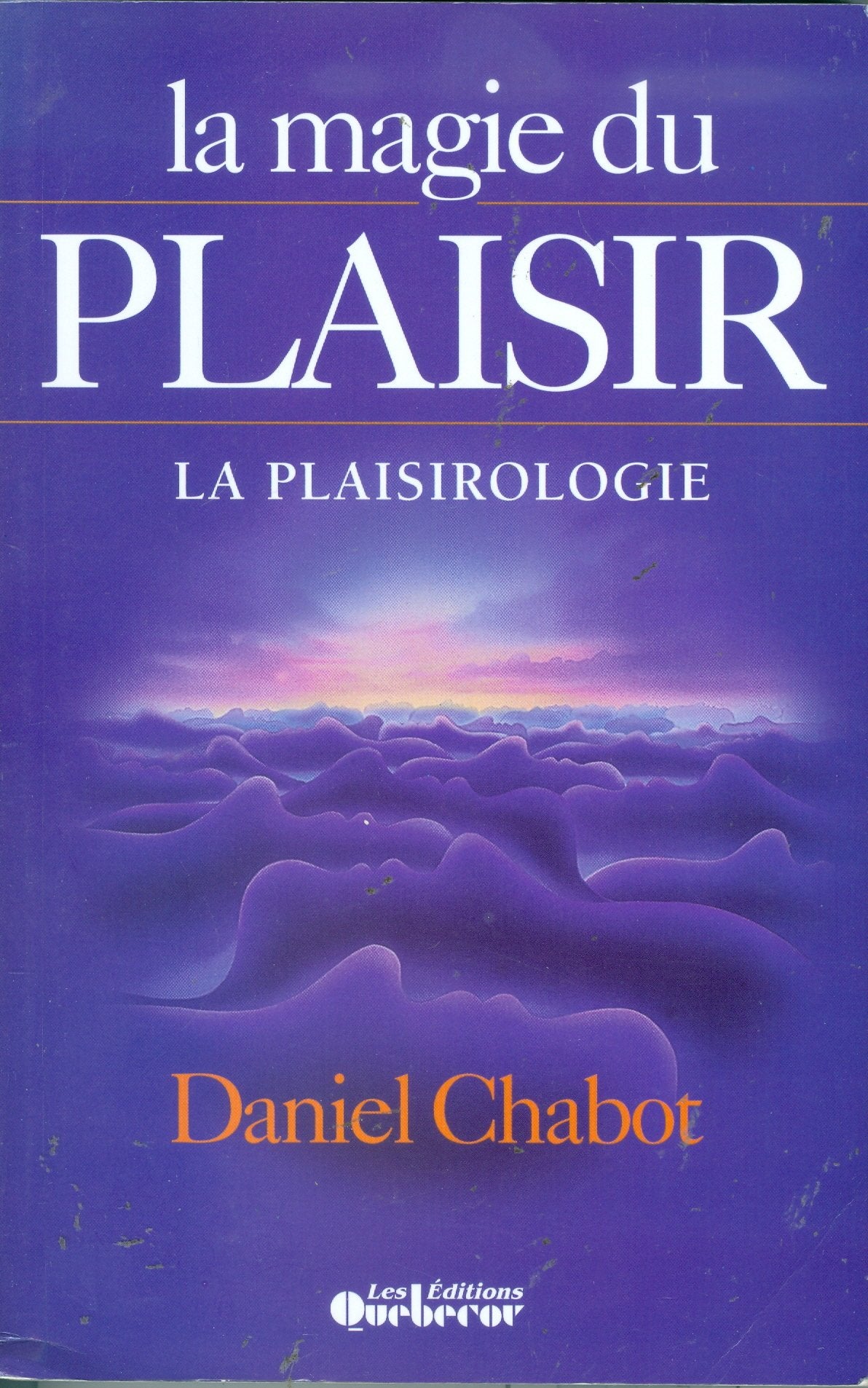 La magie du plaisir la plaisirologie Books