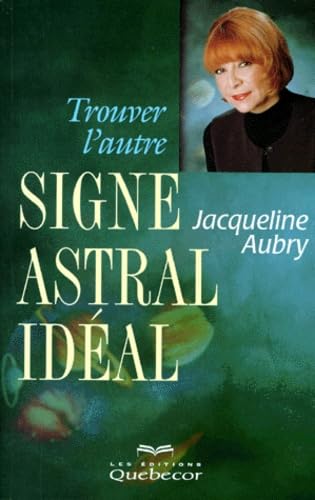 Trouver L'Autre Signe Astral Ideal Books