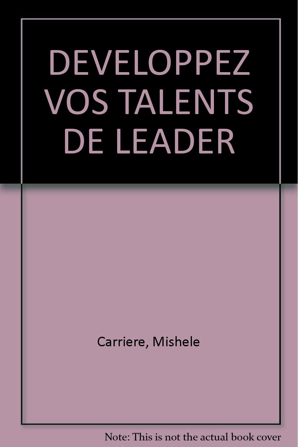 Développez vos talents de leader book