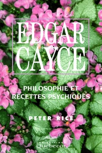 Edgar Cayce. Philosophie Et Recettes Psychiques Books