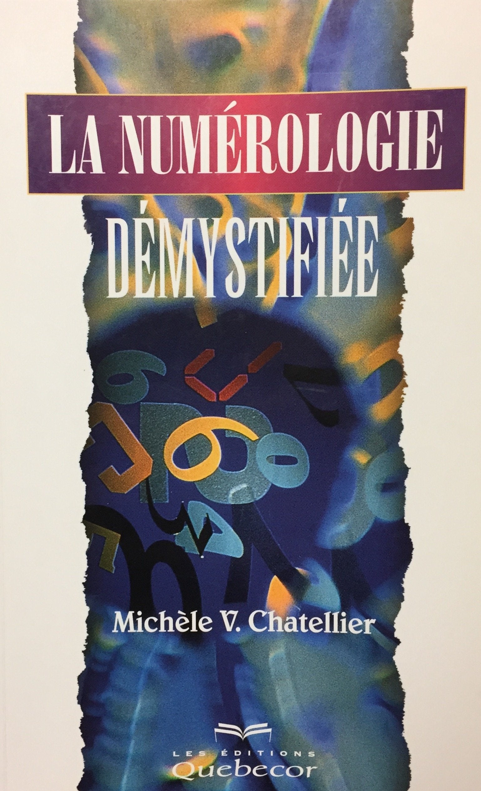La Numerologie Demystifiee Books