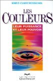 Les Couleurs. Leur Puissance Et Leur Pouvoir Books