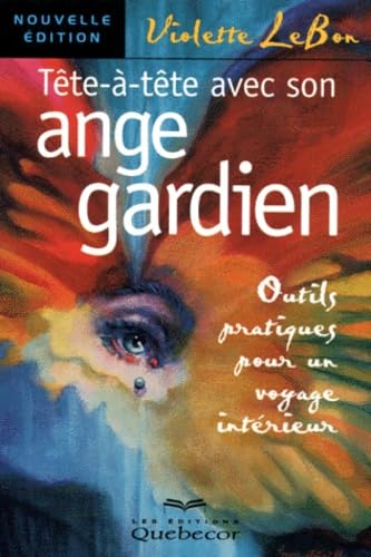 Tete-A-Tete Avec Son Ange Gardien. Edition 2000 Books