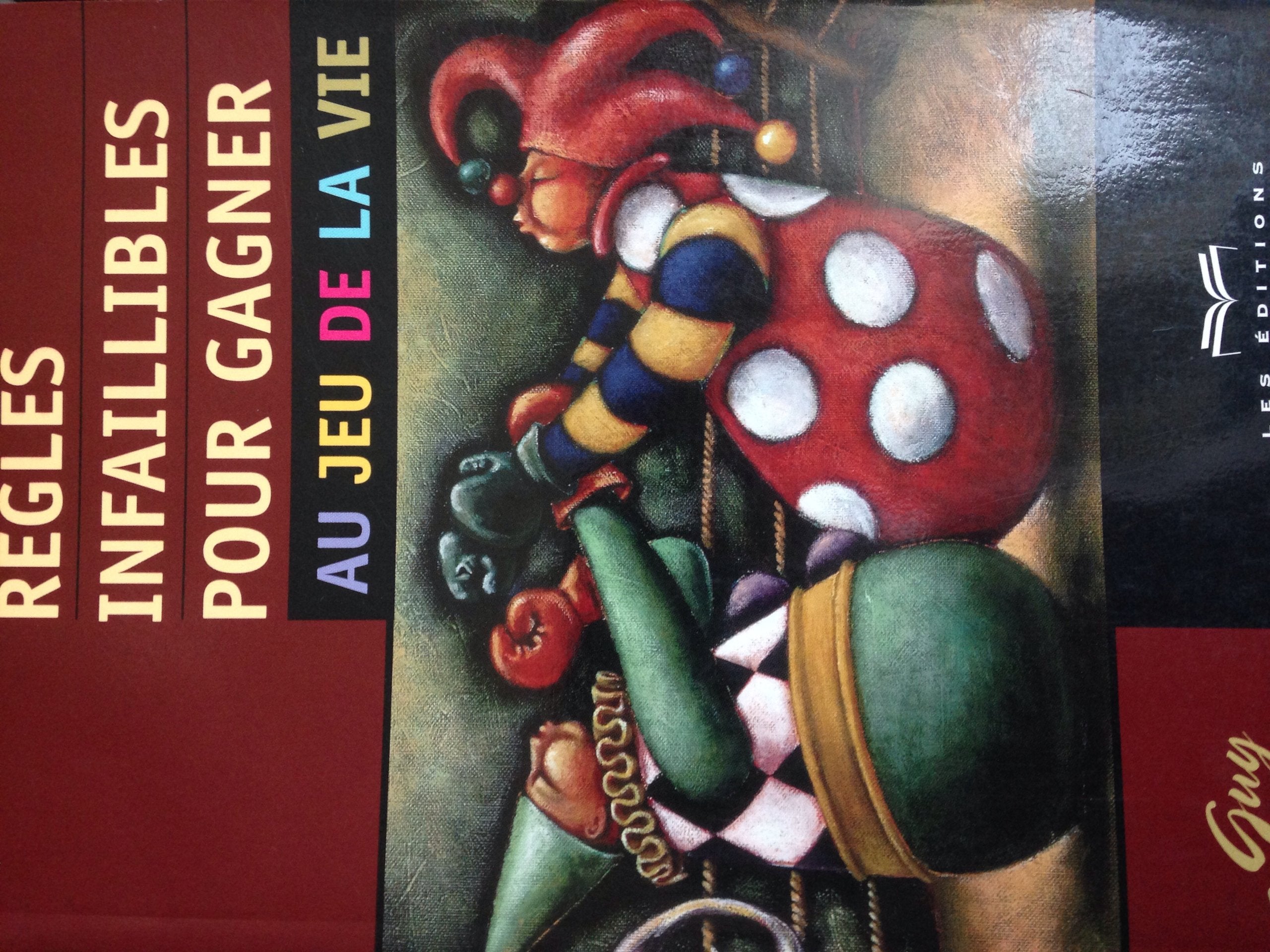 Règles infaillibles pour gagner au jeu de la vie book