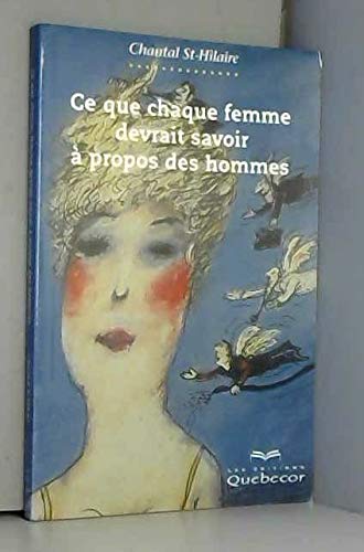 Ce Que Chaque Femme Devrait Savoir A Propos Des Hommes Books
