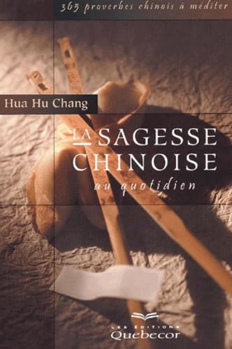 La Sagesse Chinoise Au Quotidien Books