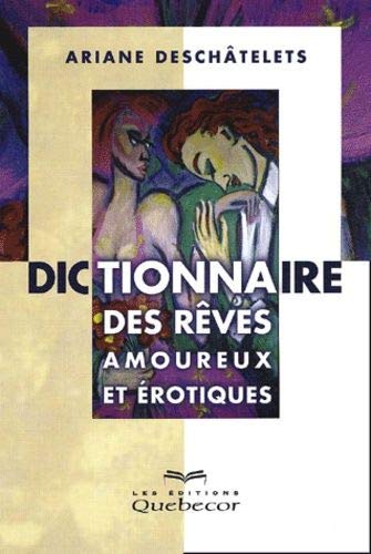 Dictionnaire Des Reves Amoureux Et Erotiques Books