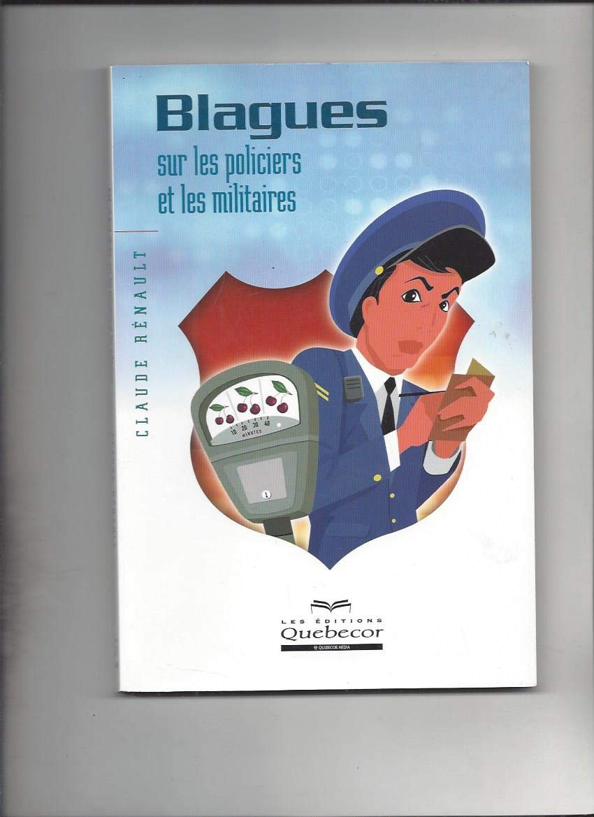 Blagues Sur Les Policiers Et Les Militaires Books