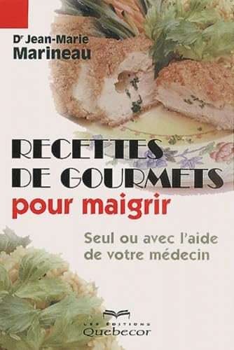 Recettes de gourmets pour maigrir book