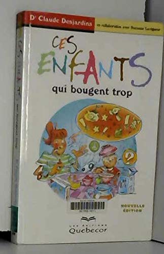 Ces Enfants Qui Bougent Trop Books