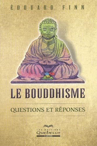 Le bouddhisme: Questions et réponses Books