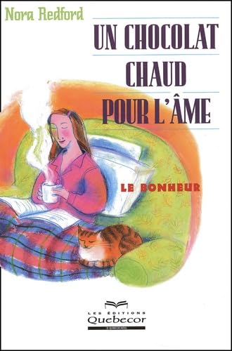 Un chocolat chaud pour l'âme : Le bonheur book