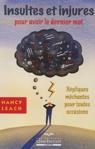 Insultes Et Injures Pour Avoir Le Dernier Mot Books
