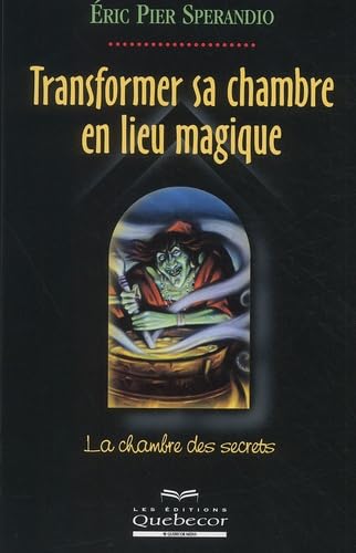 Transformer Sa Chambre En Lieu Magique. La Chambre Des Secrets Books