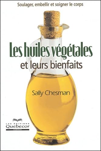 Les huiles végétales et leurs bienfaits book