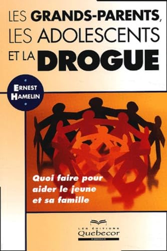 Les grands-parents, les adolescents et la drogue Books