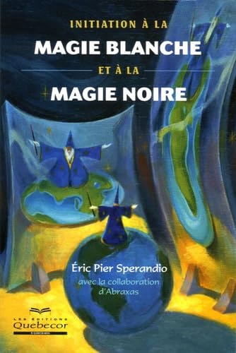 Initiation à la magie blanche et à la magie noire Books