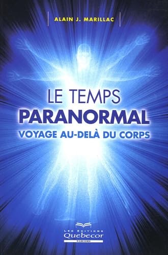 Le temps paranormal: Voyage au-delà du corps book